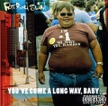 Fatboy Slim You've Come A Long Way, Baby Формат: Audio CD (Jewel Case) Дистрибьюторы: Skint Records, SONY BMG Австрия Лицензионные товары Характеристики аудионосителей 1998 г Сборник: Импортное издание инфо 7281f.