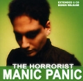The Horrorist Manic Panic (2 CD) Формат: 2 Audio CD (Jewel Case) Дистрибьютор: SPV Лицензионные товары Характеристики аудионосителей 2007 г Сборник: Импортное издание инфо 7494f.