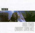 Portishead Sour Times Формат: CD-Single (Maxi Single) Дистрибьютор: London Records Ltd Лицензионные товары Характеристики аудионосителей 2006 г : Импортное издание инфо 7502f.