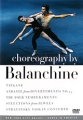 Choreography By Balanchine Формат: DVD (NTSC) (Keep case) Дистрибьютор: Торговая Фирма "Никитин" Региональные коды: 2, 3, 4, 5, 6 Количество слоев: DVD-9 (2 слоя) Звуковые дорожки: Английский инфо 7640f.