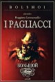 Ruggiero Leoncavallo: I Pagliacci Vol 5 Формат: DVD (PAL) (Super jewel case) Дистрибьютор: Концерн "Группа Союз" Региональный код: 0 (All) Количество слоев: DVD-5 (1 слой) Звуковые дорожки: инфо 8114f.