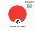 Tangerine Dream Winter In Hiroshima Серия: Tangerine Dream инфо 8200f.