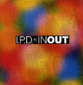 I P D In Out Формат: Audio CD (Jewel Case) Дистрибьютор: Geometrik Records Лицензионные товары Характеристики аудионосителей 1998 г Альбом инфо 8345f.
