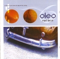 Oleo Next Beat Формат: Audio CD (Jewel Case) Дистрибьютор: Концерн "Группа Союз" Лицензионные товары Характеристики аудионосителей 2006 г Альбом: Российское издание инфо 8365f.