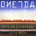 Oneida Come On Everybody Let's Rock Формат: Audio CD (Jewel Case) Дистрибьюторы: Jagjaguwar, Концерн "Группа Союз" Канада Лицензионные товары Характеристики аудионосителей 2010 г Альбом: Импортное издание инфо 8741f.